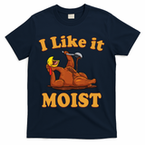 I LIKE IT MOIST Funny Thanksgiving Foods Family Group Set T-Shirt - Navy