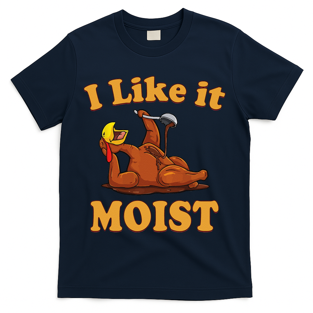 I LIKE IT MOIST Funny Thanksgiving Foods Family Group Set T-Shirt - Navy