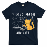 I Love Math And Cats Math Student Mathematician Math Teacher T-Shirt