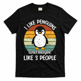 I Like Penguins And Maybe Like 3 People T-Shirt - Black