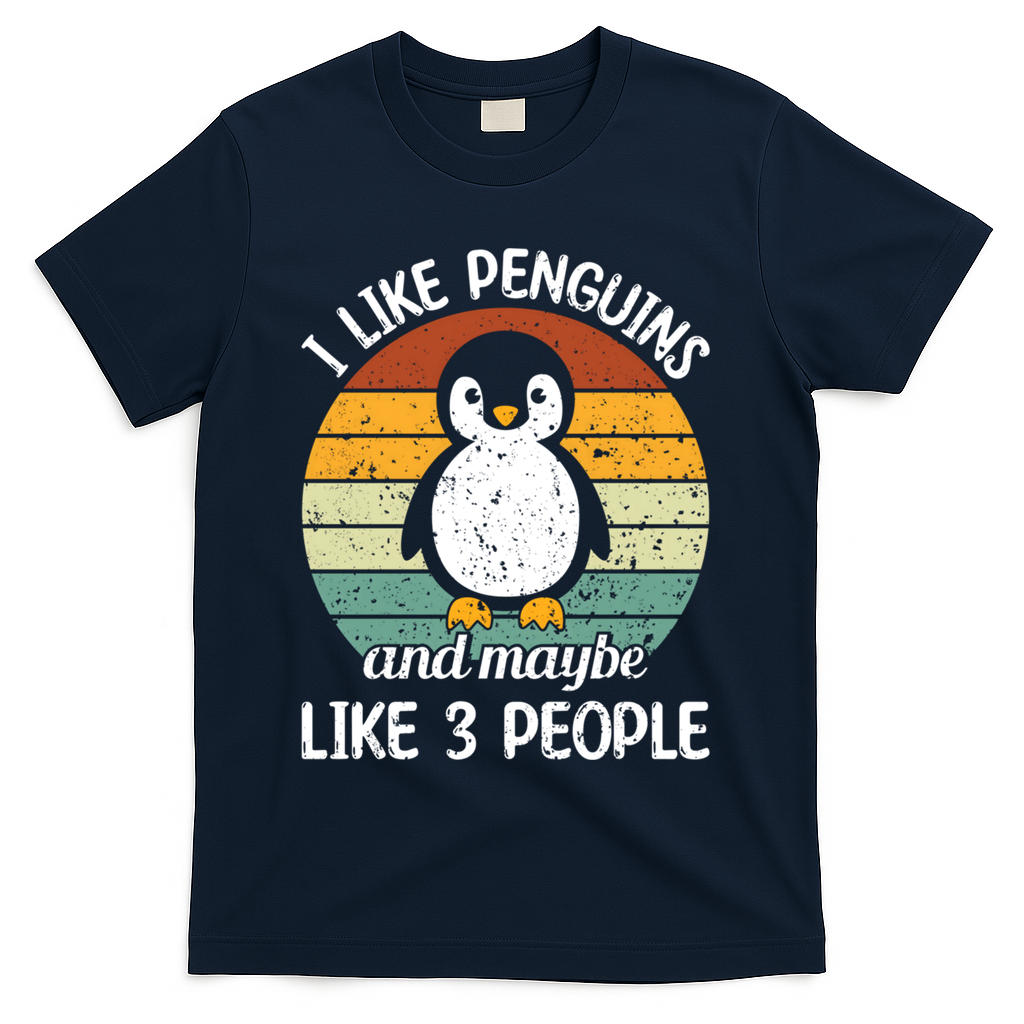 I Like Penguins And Maybe Like 3 People T-Shirt - Navy