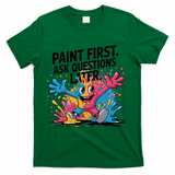 I Love To Finger Paint Funny Art Teacher Painting Artists T-Shirt - Green
