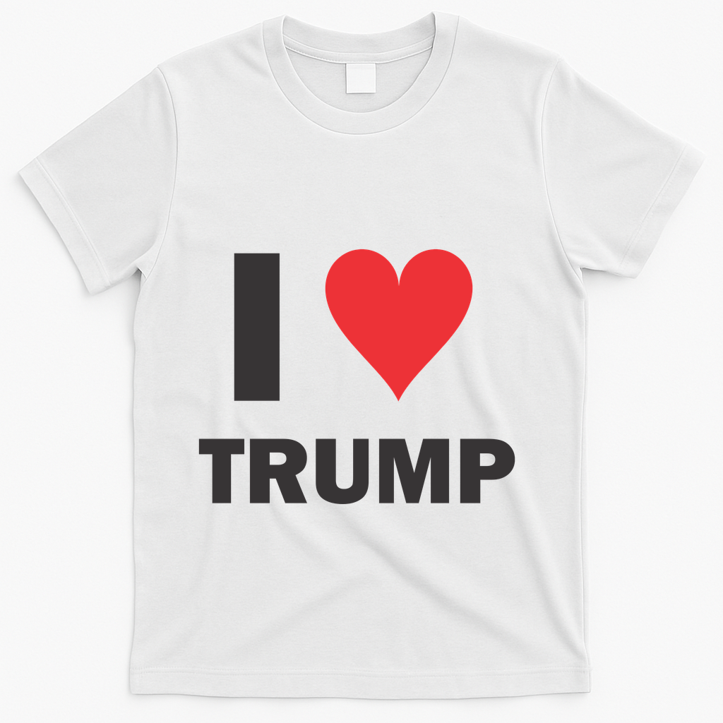 I Love Trump T-Shirt - White