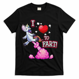 I Love To Fart A Unicorn Love Fart I Heart Fart T-Shirt