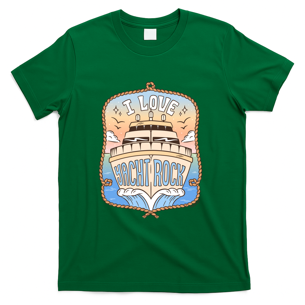 I Love Yacht Rock - Green