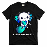 I Love You A-Lotl, Axolotl Valentines Day Cute Kawaii Gift T-Shirt