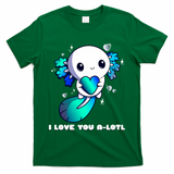 I Love You A-Lotl, Axolotl Valentines Day Cute Kawaii Gift T-Shirt