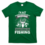 Hunting And Fishing T-Shirt