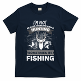 Hunting And Fishing T-Shirt
