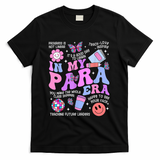In My Para Era Paraprofessional Paraeducator Back To School T-Shirt - Black