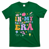 In My Retirement Era Retro Groovy Retired Teacher Women T-Shirt - Green