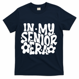 In My Senior Era School Graduation Graduate T-Shirt - Navy