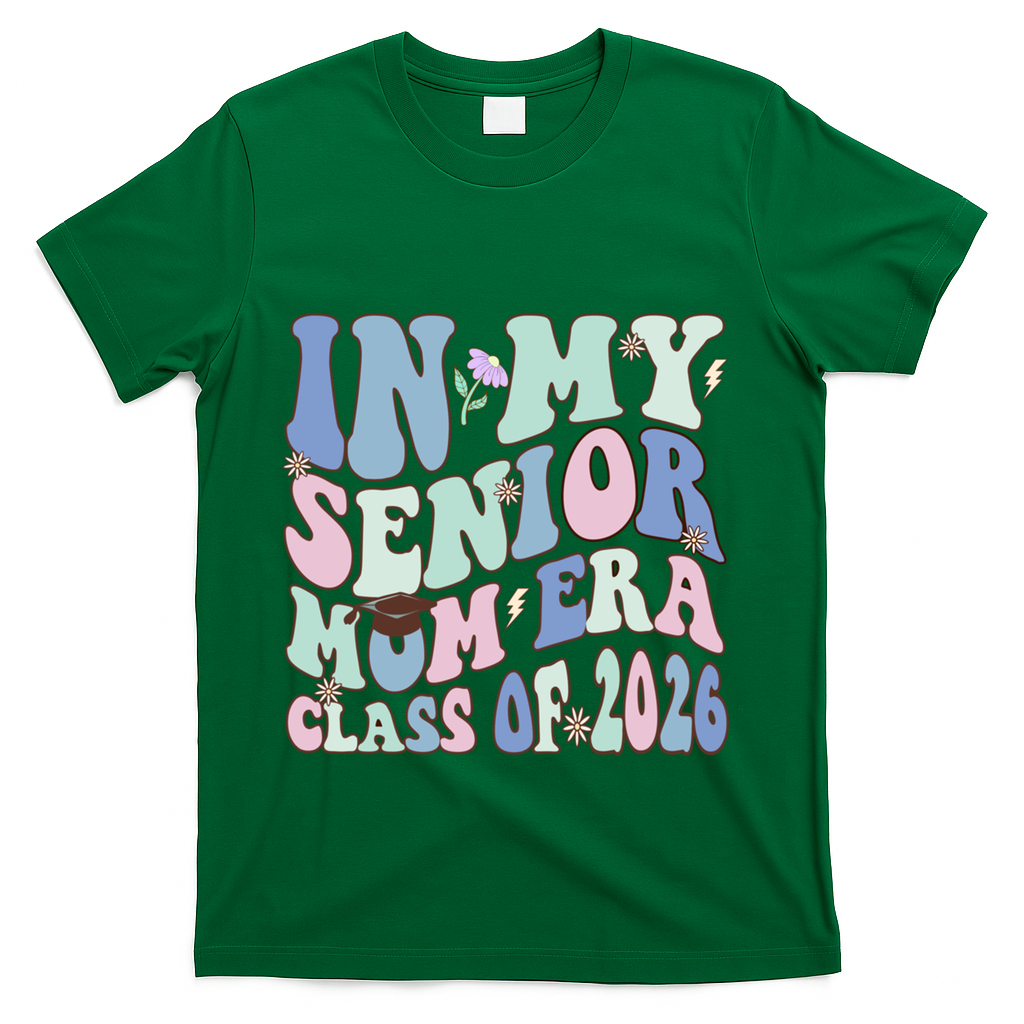 In My Senior Mom Era Class Of 2026 Graduate Retro Groovy Gift T-Shirt - Green