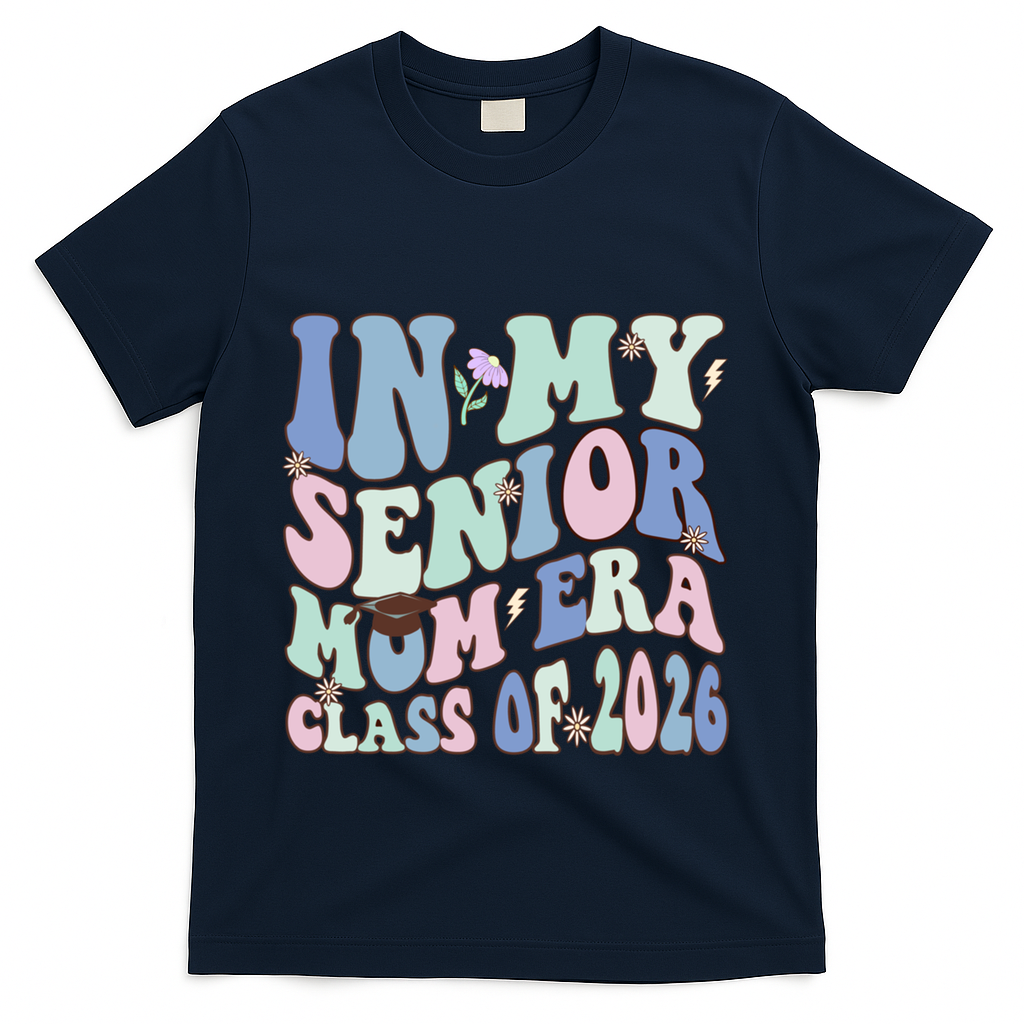 In My Senior Mom Era Class Of 2026 Graduate Retro Groovy Gift T-Shirt - Navy