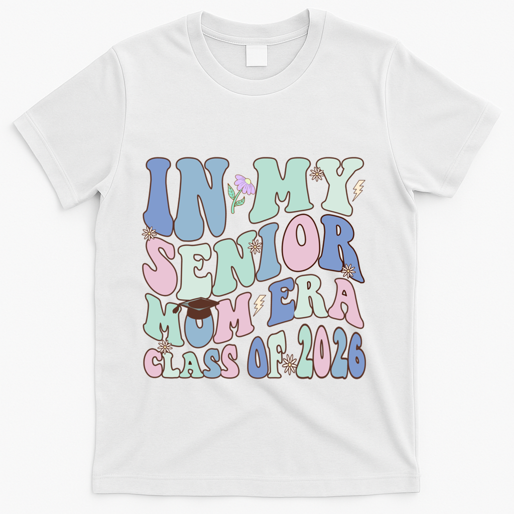 In My Senior Mom Era Class Of 2026 Graduate Retro Groovy Gift T-Shirt - White