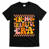 In My Thankful Era Fall Pumpkin Autumn Groovy Thanksgiving T-Shirt - Black