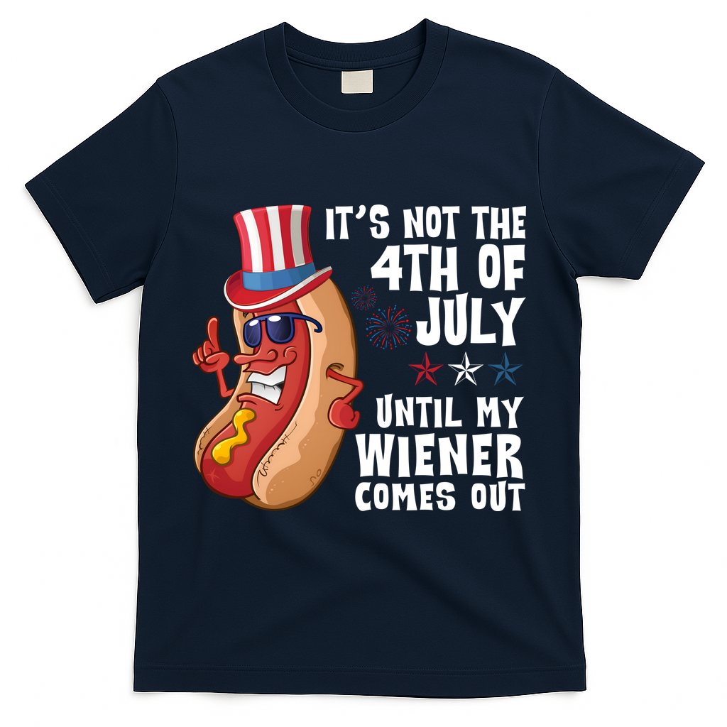 Its Not 4th Of July Funny Hotdog Summer Holiday T-Shirt - Navy