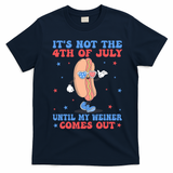 ItS Not 4th Of July Until My Weiner Comes Out Funny Hotdog T-Shirt - Navy Blue
