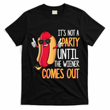 It's Not A Party Until The Wiener Comes Out Funny Hot Dog T-Shirt - Black