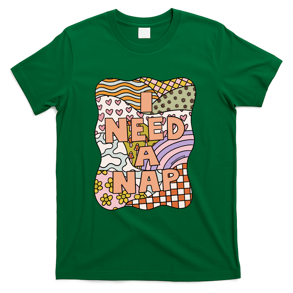I Need A Nap - Green