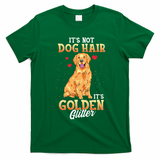 It's Not Dog Hair It's Golden Retriever Glitter Funny Dog T-Shirt - Irish Green
