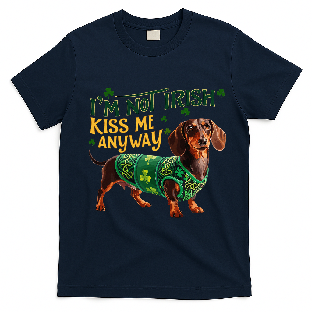 IM Not Irish But Kiss Me Anyway Dachshund St. Patrick Day T-Shirt - Navy Blue