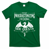 IM Not Procrastinating IM Doing Side Quests Rpg Gamers T-Shirt
