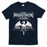 IM Not Procrastinating IM Doing Side Quests Rpg Gamers T-Shirt