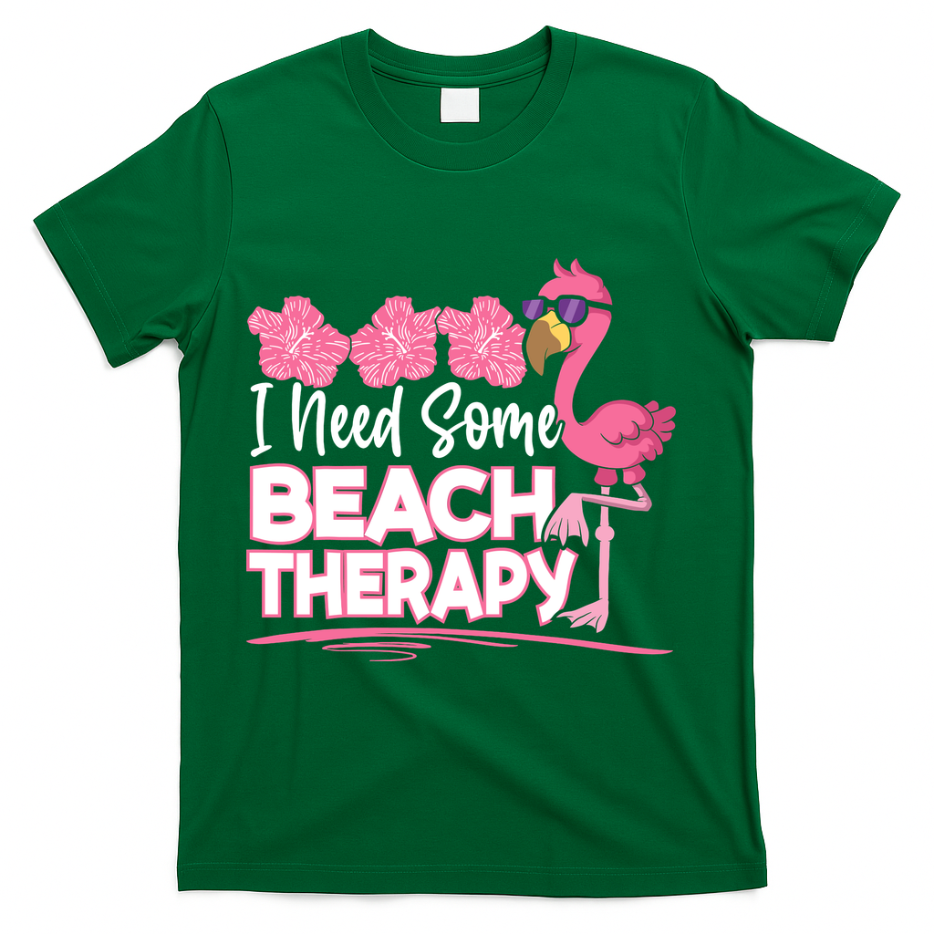 I Need Some Beach Therapy Summer Vacay Flamingo T-Shirt - Green