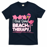 I Need Some Beach Therapy Summer Vacay Flamingo T-Shirt - Navy