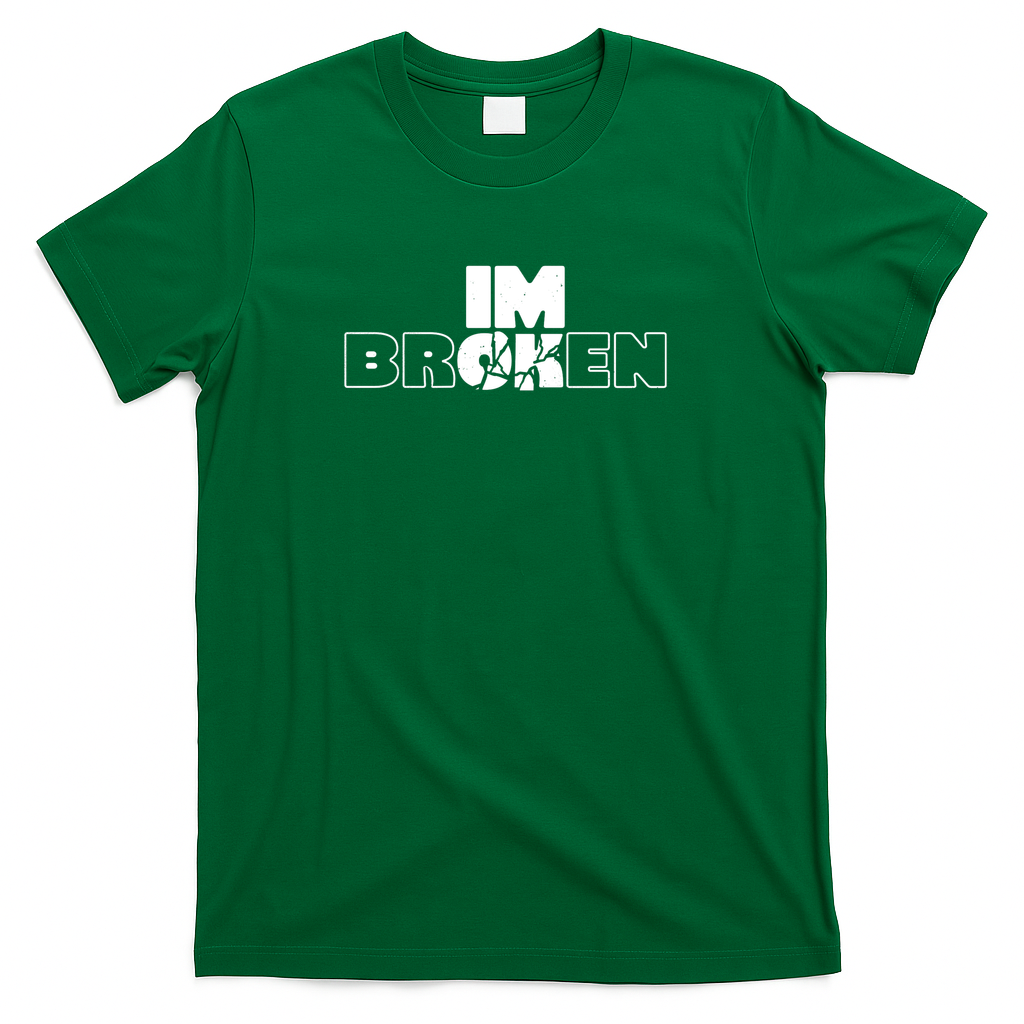 IM OK BROKEN - Green