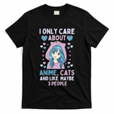 I Only Care About Anime & Cats And Like 3 People Japan Anime T-Shirt