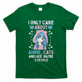 I Only Care About Anime & Cats And Like 3 People Japan Anime T-Shirt
