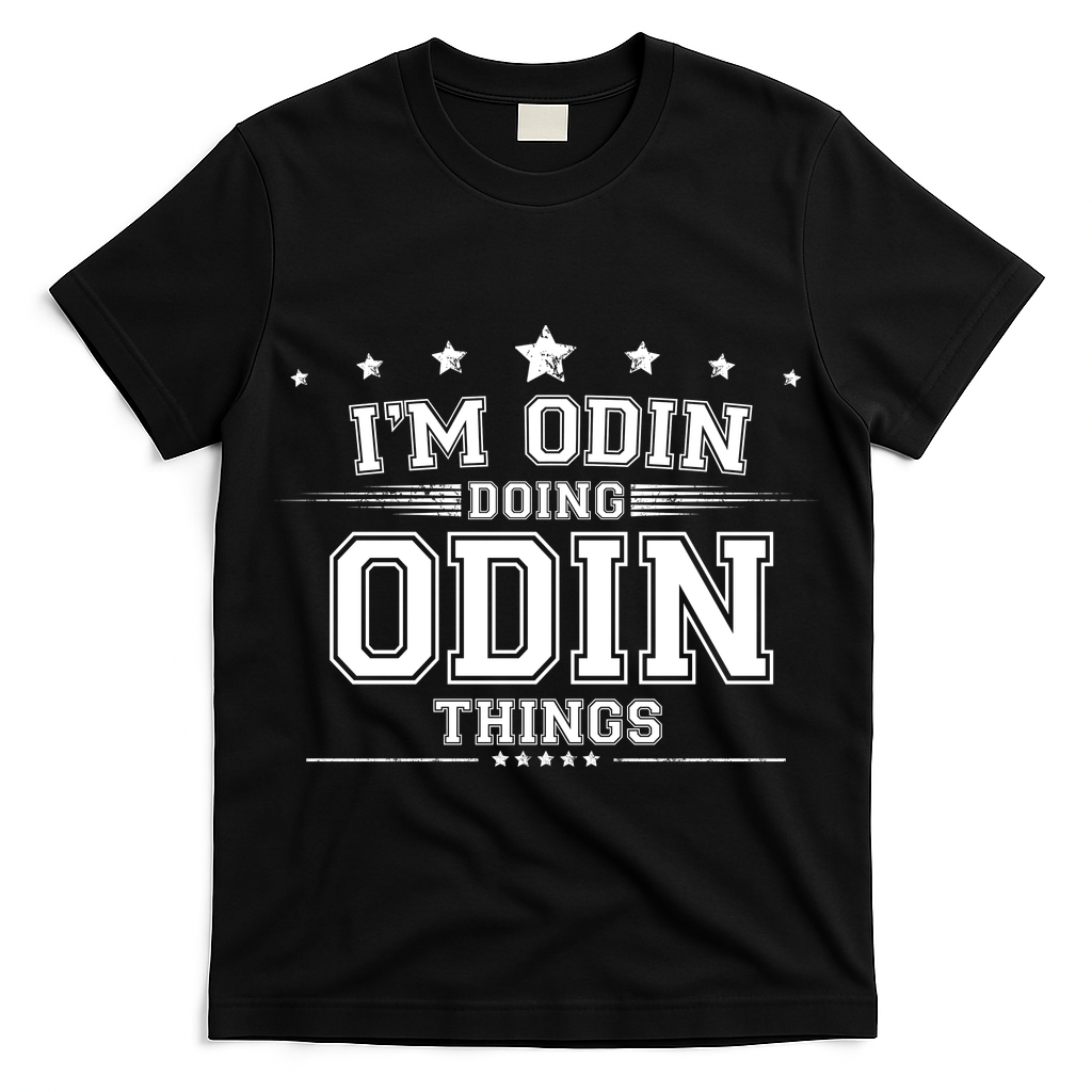 Im Odin Doing Odin Things T-Shirt
