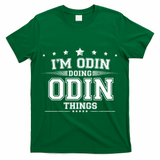 Im Odin Doing Odin Things T-Shirt
