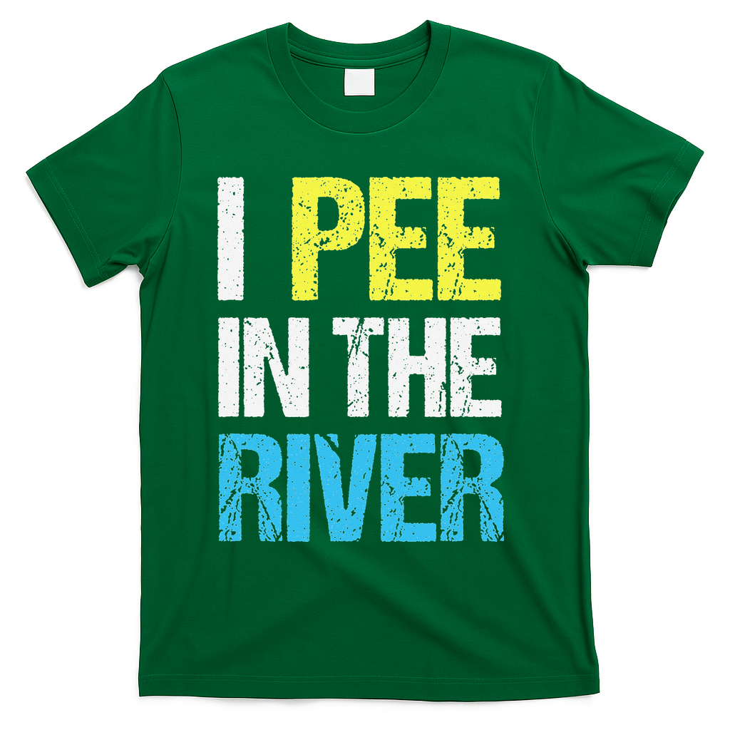 I Pee In The River Funny Summer T-Shirt - Green
