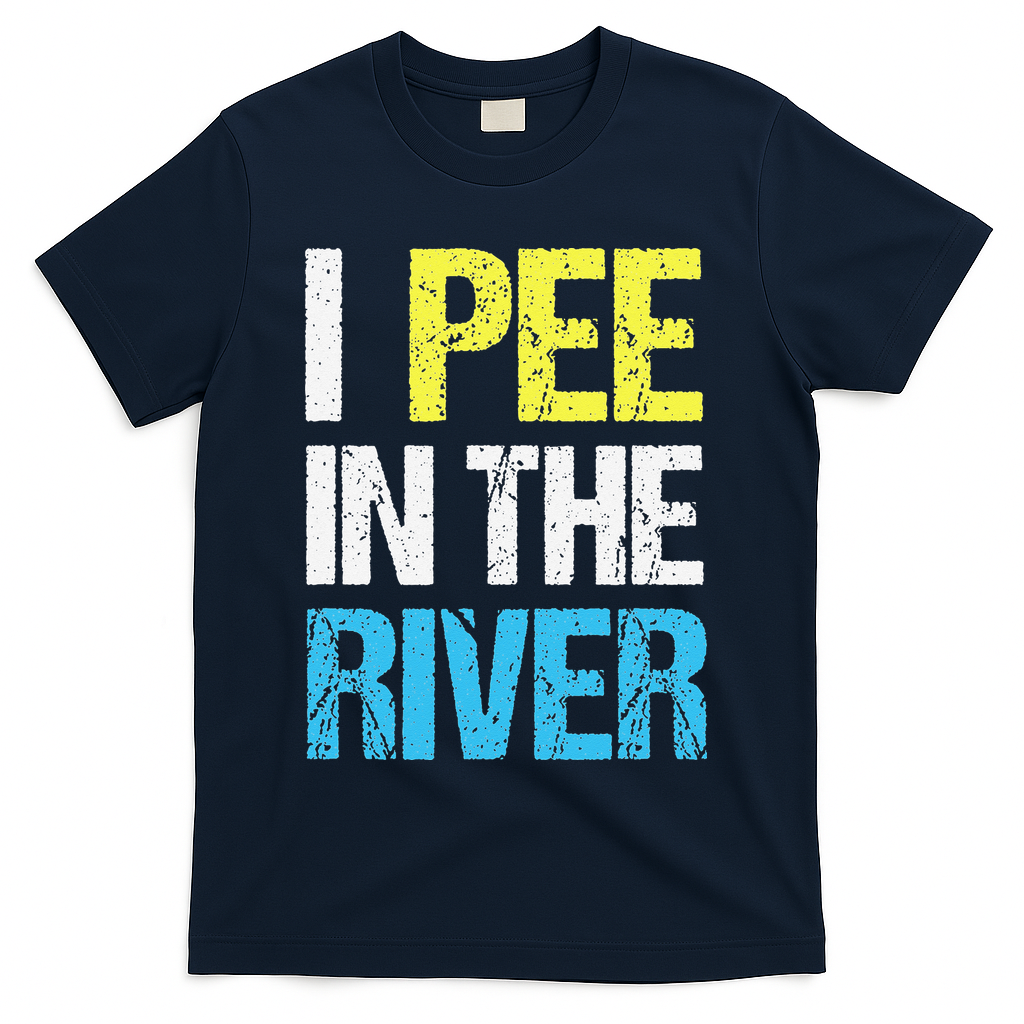 I Pee In The River Funny Summer T-Shirt - Navy