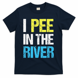 I Pee In The River Funny Summer T-Shirt - Navy