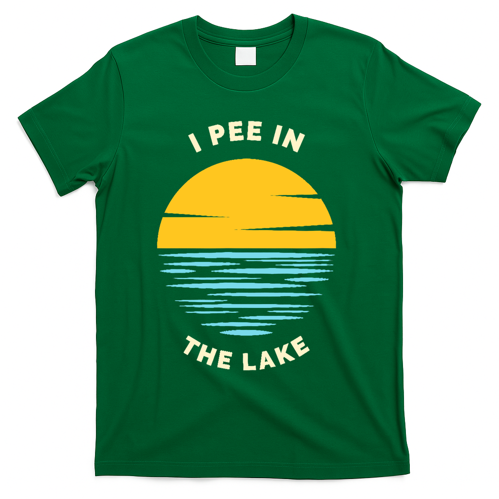 I PEE IN THE LAKE Funny Summer Vacation Boating Swimming T-Shirt - Green