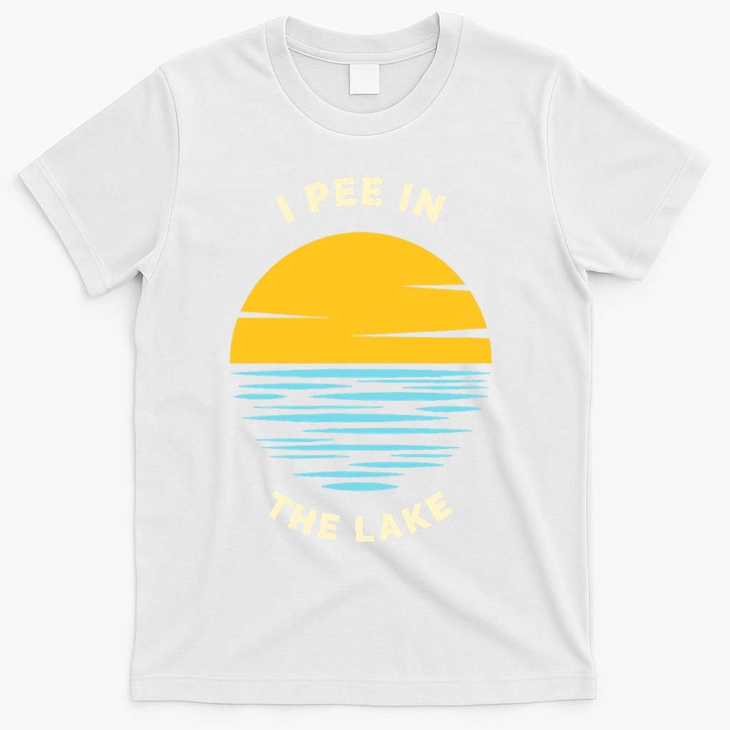 I PEE IN THE LAKE Funny Summer Vacation Boating Swimming T-Shirt - White