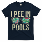 I Pee In Pools Glasses Summer Vacation Funny T-Shirt - Navy