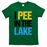 I Pee In The Lake Funny Summer Vacation T-Shirt - Green