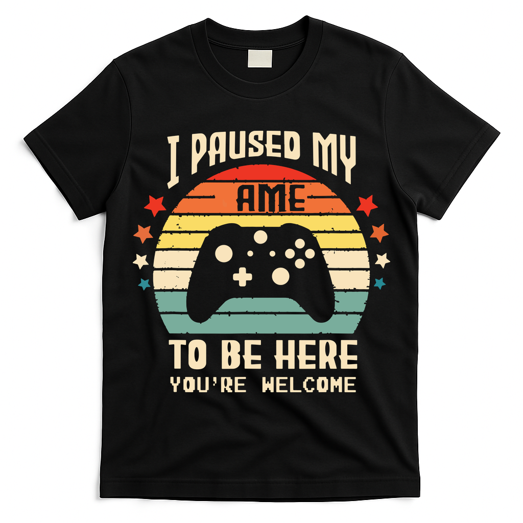 I Paused My Game To Be Here Gamer Gaming Retro Vintage Gift T-Shirt