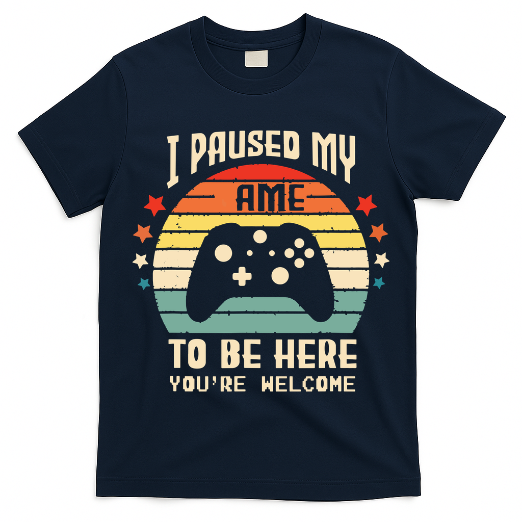 I Paused My Game To Be Here Gamer Gaming Retro Vintage Gift T-Shirt
