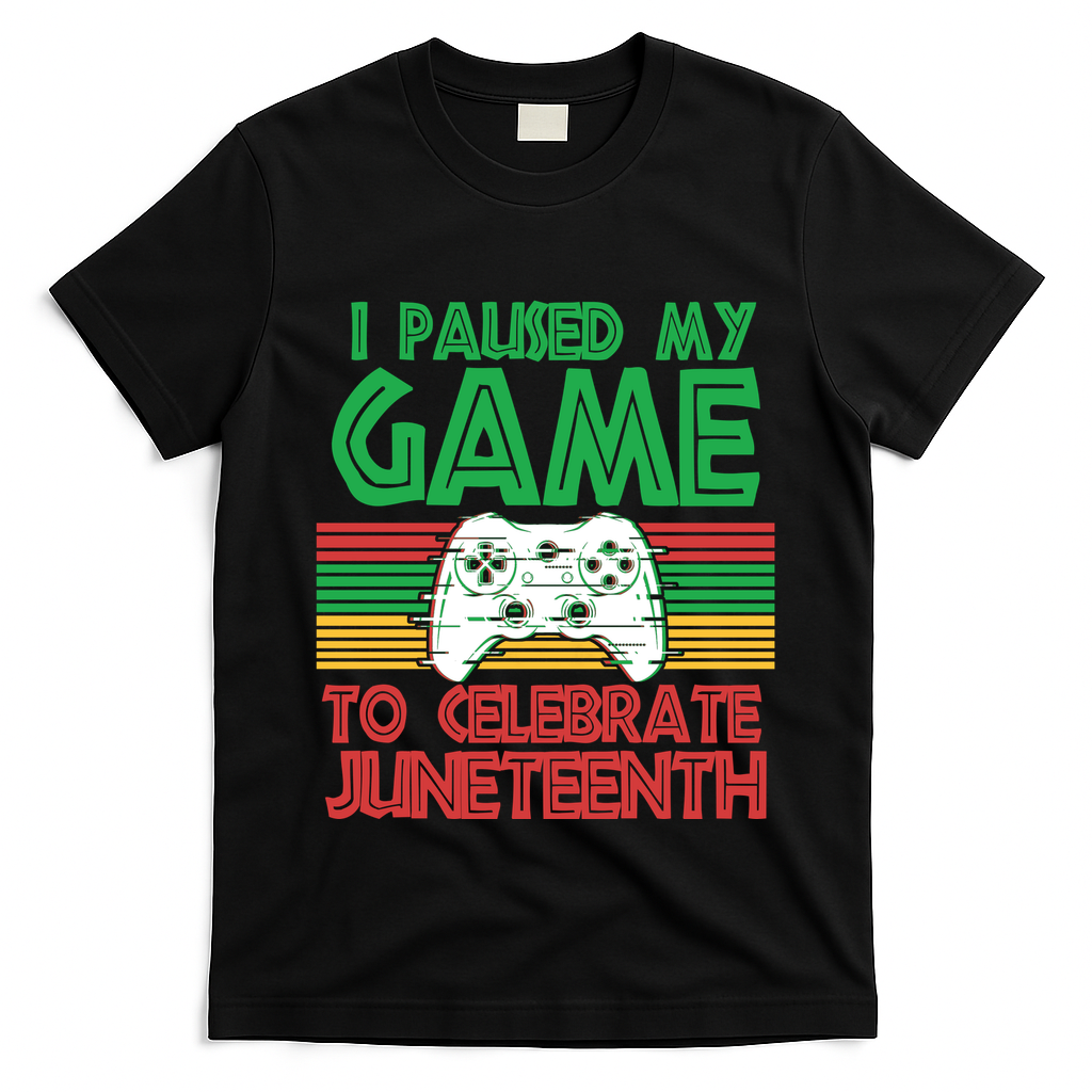 I Paused My Game To Celebrate Juneteenth T-Shirt