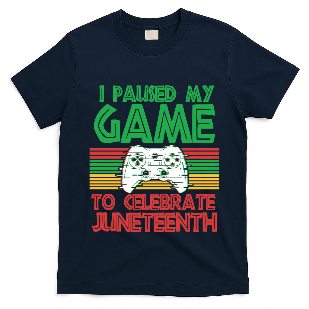I Paused My Game To Celebrate Juneteenth T-Shirt