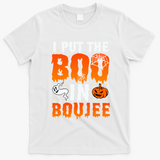 I Put The Boo In Boujee Gift T-Shirt - White