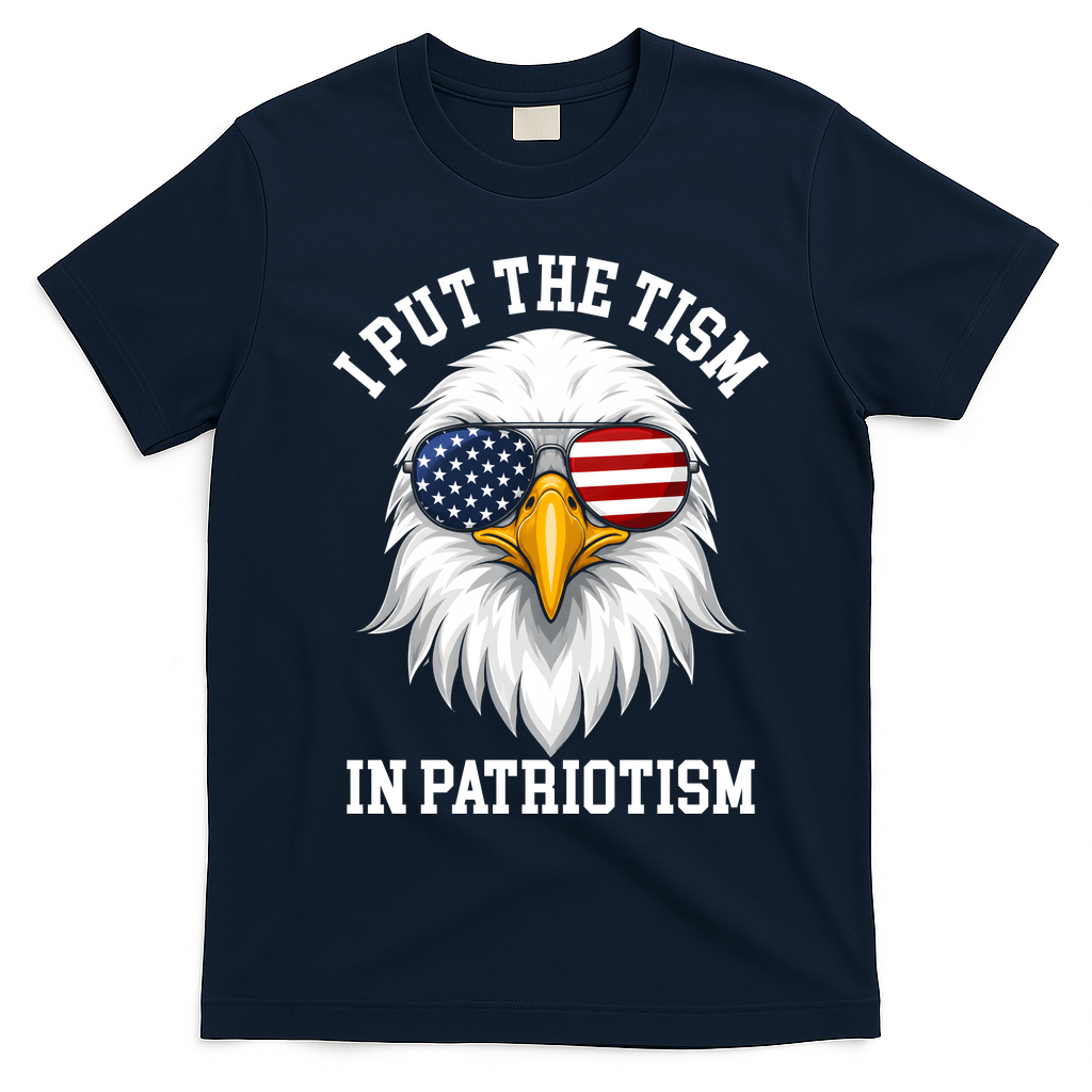 I Put The Tism In Patriotism Patriotic Eagle American T-Shirt - Navy Blue