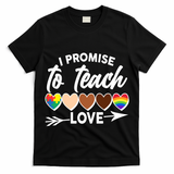 I Promise To Teach Love Diversity Equality T-Shirt