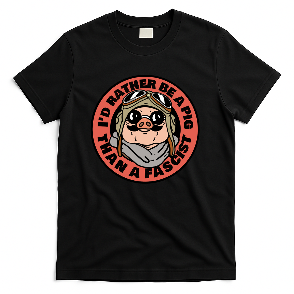 I'd Rather Be A Pig Than A Fasicst - Black